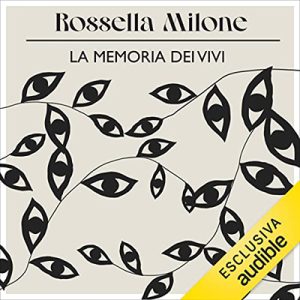 Rossella Milone – La memoria dei vivi (2023) (mp3 – 128 kbps)