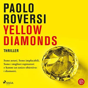 Paolo Roversi – Yellow diamonds꞉ Le indagini della profiler Gaia Virgili 3 (2023) (mp3 – 128 kbps)