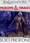 R. A. Salvatore - Dungeons e Dragons꞉ Il buio profondo꞉ Dungeons e Dragons, La leggenda di Drizzt 1 (2023) (mp3 - 128 kbps)