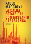 Paolo Maggioni - La calda estate del commissario Casablanca (2023) (mp3 - 128 kbps)