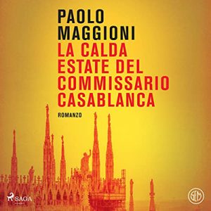 Paolo Maggioni – La calda estate del commissario Casablanca (2023) (mp3 – 128 kbps)