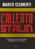 Marco Clementi - L'alleato Stalin (2011)
