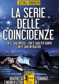 Jessica Sorensen - La serie delle coincidenze - 3 Romanzi in 1 (2016)