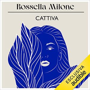 Rossella Milone – Cattiva (2023) (mp3 – 128 kbps)