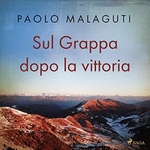 Paolo Malaguti – Sul Grappa dopo la vittoria (2023) (mp3 – 128 kbps)