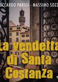 Massimo Sozzi, Riccardo Parigi - La vendetta di Santa Costanza (2023) (mp3 - 128 kbps)