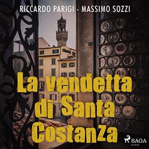 Massimo Sozzi, Riccardo Parigi – La vendetta di Santa Costanza (2023) (mp3 – 128 kbps)