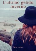 Katiuscia Oliva - L'ultimo gelido inverno. Parte prima (2019)