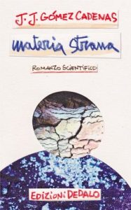J.J. Gomez Cadenas – Materia strana (2015) PDF
