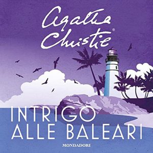 Agatha Christie – Intrigo alle Baleari꞉ e altre storie (2023) (mp3 – 128 kbps)