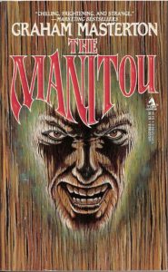 Graham Masterton – Manitou. Lo Spirito Del Male (1975)