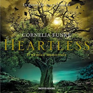 Cornelia Funke – Heartless꞉ Il nemico immortale (2023) (mp3 – 128 kbps)