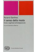 img Roland Barthes - Il senso della moda: forme e significati dell