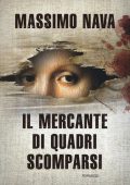 Massimo Nava - Il mercante di quadri scomparsi (2016)