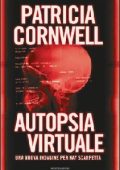 Patricia Cornwell - Autopsia virtuale (2011)