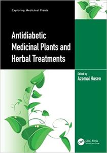 Antidiabetic Medicinal Plants and Herbal Treatments (Exploring Medicinal Plants) [ENG]