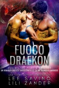 Lili Zander, Lee Savino – Draghi in Esilio Vol. 2. Fuoco Draekon (2022)