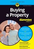 Buying a Property For Dummies: Australian Edition (2023)