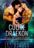 Lili Zander, Lee Savino - Draghi in Esilio Vol. 3. Cuore Draekon (2022)