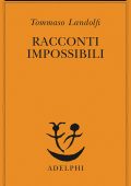Tommaso Landolfi - Racconti Impossibili (2021)