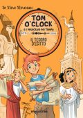 Steve Stevenson - Tom O'Clock e i detective del tempo Vol.5. Il tesoro d'Egitto (2016)