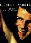 Michele Zarrillo - L'Amore Vuole Amore (2009) FLAC