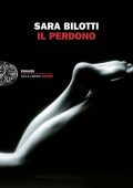 Sara Bilotti - Il perdono (2015)