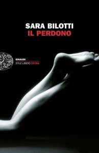 Sara Bilotti – Il perdono (2015)