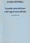 Jaakko Hintikka - La grande catena dell'essere e altri saggi storia delle idee (1992) PDF