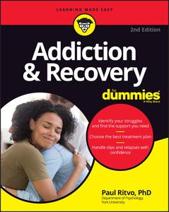 Paul Ritvo - Addiction & Recovery For Dummies, 2nd Edition (2023)
