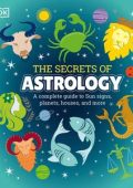 The Secrets of Astrology by DK [ENG]