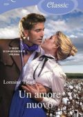 Lorraine Heath - Un amore nuovo (2013)