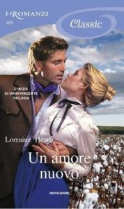 Lorraine Heath – Un amore nuovo (2013)