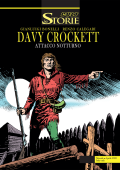 img Le Storie 126 Cult - Davy Crockett - Attacco Notturno (SBE Aprile 2023)(A Colori)