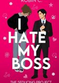 Robin C. - I Hate my Boss. The seducing project (2023)