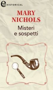 Mary Nichols – Misteri e sospetti (2021)
