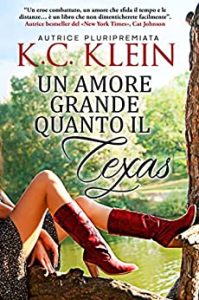 KC Klein – Febbre del Texas Vol. 1. Un amore grande quanto il Texas (2022)