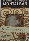 img Manuel Vázquez Montalbán - Lo strangolatore (1999)