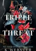 K Webster - Triple Threat. Deception Duet Vol. 1 (2023) Traduzione amatoriale
