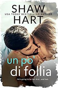Shaw Hart – Knight Security Vol. 1. Un po’ di follia (2023)