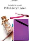 Elisabetta Pieragostini - Potevi dirmelo prima (2022)
