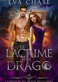Eva Chase - I compagni del drago mutaforma Vol. 2. Le lacrime del drago (2023)