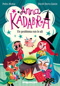 Pedro Manas – Anna Kadabra Vol. 2. Un problema con le ali (2021)