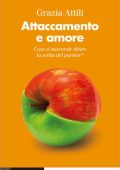 Grazia Attili - Attaccamento e amore (2022)