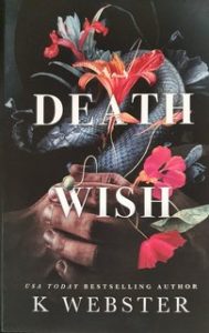 K Webster – Death Wish. Deception Duet Vol. 2 (2023) Traduzione amatoriale