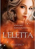 Tina Fancy - L'Eletta (2023)