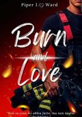 Piper J. Ward - Burn and love. Collana Darklove (2023)