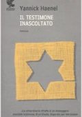 Yannick Haenel - Il testimone inascoltato (2010)