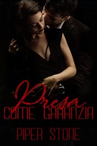 Piper Stone – I boss mafiosi Vol. 2. Presa come garanzia (2023)