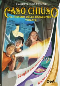 Lauren Magaziner – Caso chiuso. Il mistero delle catacombe violate (2022)
